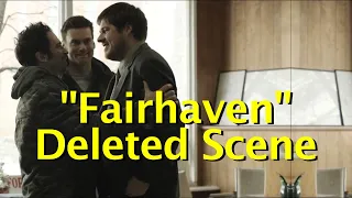 "Fairhaven" deleted scene - reunited