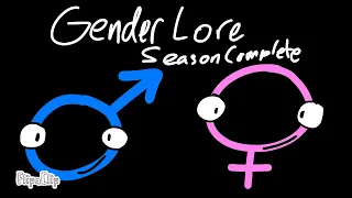 Gender Lore- Full Season