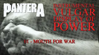 Pantera - 01 - Mouth For War (instrumental)