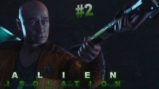 Прохождение Alien Isolation | Gameplay PS4 ► Знакомство с Акселем (2 серия)