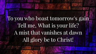 All Glory Be to Christ (lyrics)