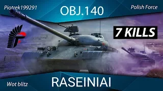 Obj. 140 - 7 Kills Raseiniai - Wot Blitz Gameplay