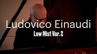 Ludovico Einaudi "Low Mist Var 2"