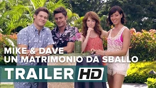 Mike & Dave: Un Matrimonio da sballo - Trailer Ufficiale Italiano HD - con Zac Efron e Adam DeVine