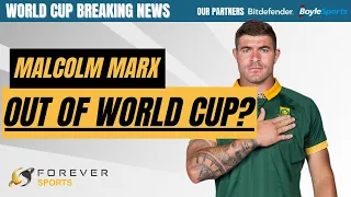 MARX RULED OUT OF WORLD CUP? | Springboks Breaking News | Forever Rugby