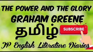 The Power and the Glory by Graham Greene Summary in Tamil