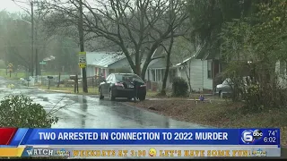 Two arrested in connection to 2022 murder