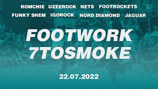 NEW FOOTWORK 7TOSMOKE || V1 Battle 22.07.2022