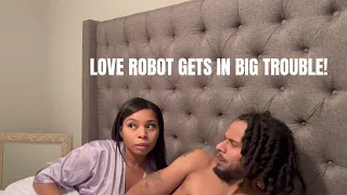 MASTER BURSTS IN ON B3000 THE LOVE ROBOT WITH HUMAN MAN! SHE'S IN BIG TROUBLE!