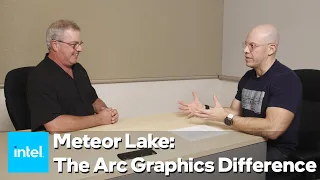 Meteor Lake: Built-In Intel Arc Graphics Deep Dive | Talking Tech | Intel Technology