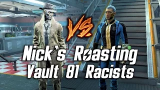 Fallout 4 - Nick's Roasting Vault 81 Synth-Racists