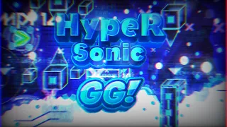 (mobile 60HZ) Мой первый экстрим демон! HyperSonic GG!!! | Geometry Dash