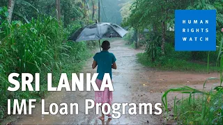 Sri Lanka: IMF loan programs makes life harder