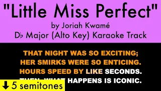 "Little Miss Perfect" (Alto Key) by Joriah Kwamé (Db Major) - Karaoke Track with Lyrics