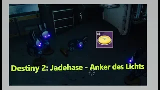 Destiny 2: Jadehase -  Anker des Lichts