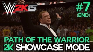 WWE 2K15 - 2K Showcase - "PATH OF THE WARRIOR" Walkthrough Part 7 End [WWE 2K15 Showcase Mode DLC]