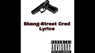 Skeng-Street Cred Lyrics