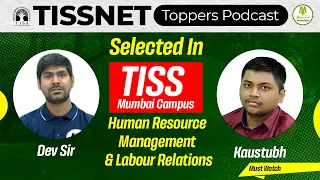 TISSNET 2023 Toppers Podcast - Kaustubh - HRM & LR - Selected In TISS Mumbai Campus