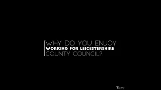 Why work for Leicestershire County Council