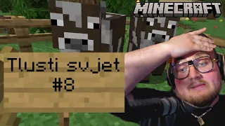 STAROSTI S KRÁVAMA | Minecraft Tlusti svjet #8