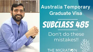 Australia Temporary Graduate visa 485 (subclass 485) | 5 Mistakes to avoid for VISA approval!!