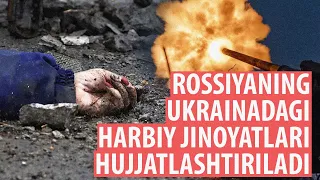 Ukrainaga bosqin: 297-kun | Rossiyaning Ukrainadagi harbiy jinoyatlari hujjatlashtiriladi