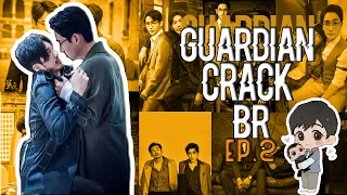 GUARDIAN CRACK BR - Episódio 2