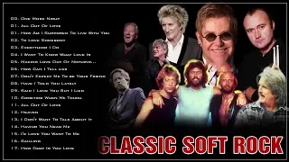 Phil Collins, Air Supply, Elton John, Lobo, Bryan Adams, Bee Gees -  Best Classic Soft Rock 2020