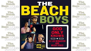 The Beach Boys - God Only Knows (DJ L33 Remaster and Music Video)  Carl Wilson Tribute Video