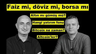 Faiz mi, döviz mi, borsa mı, kıymetli metal mi?