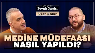 Medine Müdafaası Nasıl Yapıldı? | Bekir Develi ile Peynir Gemisi | Ozan Bodur - Bölüm 1