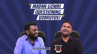 Madan Gowri questioning U2 Brutus | Gurubaai