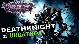 Pathfinder: Wrath of the Righteous Death Knight Build Guide w/ Backstory