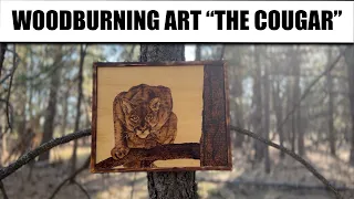 Wood Art - burning a cougar with pyrography