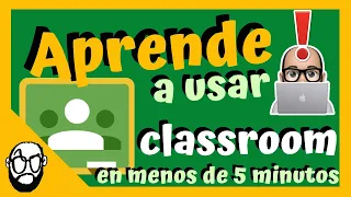 🚀 APRENDE a USAR GOOGLE CLASSROOM en menos de 5 MINUTOS ⏱