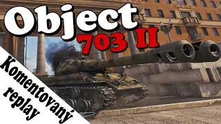 World of Tanks/ Komentovaný replay/ Object 703 II