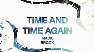 Mack Brock - "Time And Time Again" (Official Audio Video)