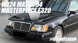 MASTERPIECE YANG DISUKAI | W124 E320 MATIC 1994 | JANGAN DILEWATKAN #dijualsajah