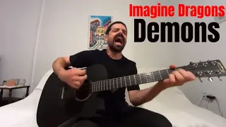 Demons - Imagine Dragons [Acoustic Cover by Joel Goguen]
