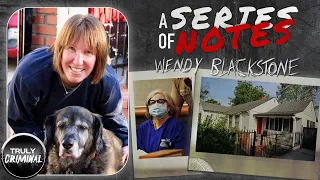 A Series Of Notes: The Case Of Wendy Blackstone