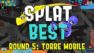 SplatBest #5: Torre Mobile w/ Cydonia & streamers