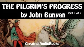 THE PILGRIM'S PROGRESS by John Bunyan - P1 of 2 - FULL AudioBook | Greatest AudioBooks V3