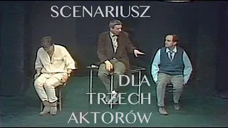 Scenariusz dla Trzech Aktorów