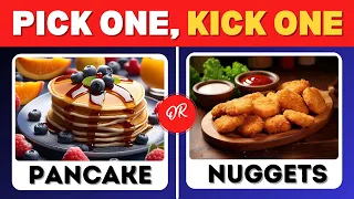 Pick One, Kick One - Sweet Vs Savory Edition 🍫🍔 - (quiz buster)