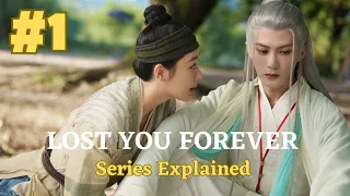 Part 1 | Lost You Forever dubbed in Hindi  Best Chinese Series Explained In Urdu