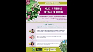 Webinar Internacional  “HOJAS Y PANOJAS TIERNAS DE QUINUA”. Jornada # 3.
