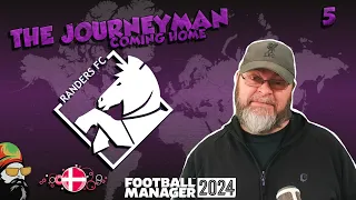 Europa League Hopes -  The FM24 Journeyman - C4 EP5 - Randers FC - Denmark