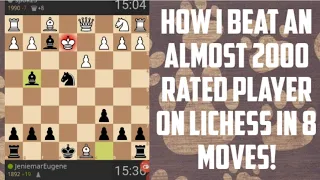 HOW I BEAT A 1990 RATED LICHESS PLAYER IN 8 MOVES! | My Best Chess Games | SKYEchess