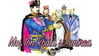 Mos Ion Roata si Unirea, de Ion Creanga