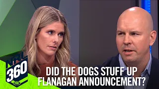 Was the Flanagan situation just business, or poor handling by the Dogs? I NRL 360 I Fox League
